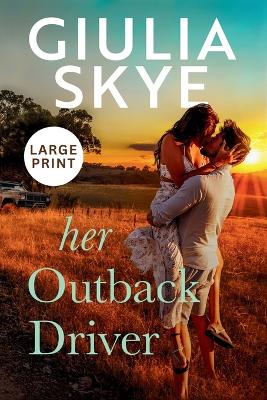 Book cover for Her Outback Driver (Large Print)