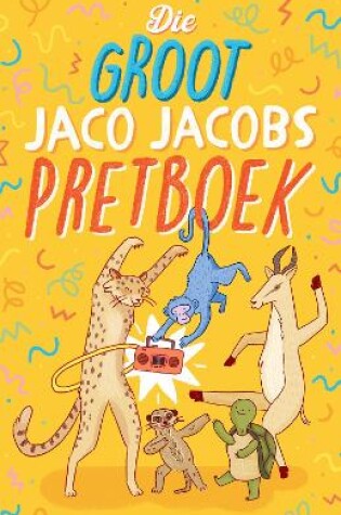 Cover of Die Groot Jaco Jacobs Pretboek