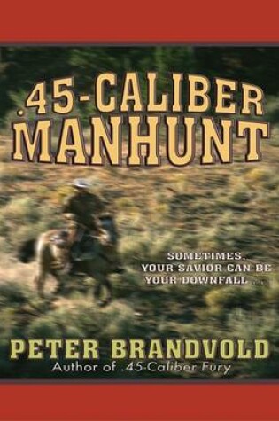 Cover of 45-Caliber Manhunt