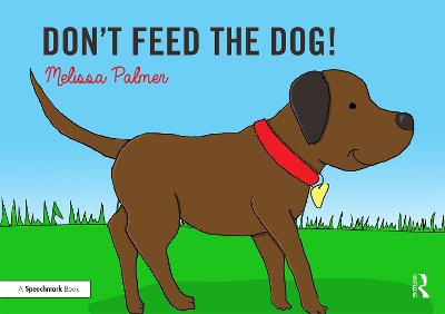 Book cover for Don't Feed the Dog!