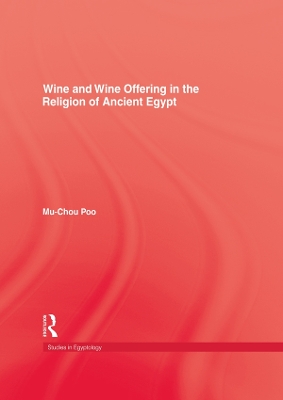 Book cover for Wine & Wine Offering In The Religion Of Ancient Egypt