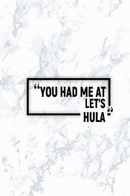Book cover for You Had Me at Let's Hula
