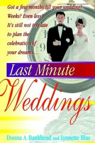 Cover of Last Minute Weddings