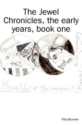 Cover of The Jewel Chronicles, the Early Years, Book One