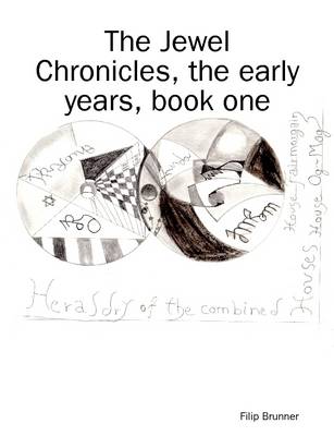 Book cover for The Jewel Chronicles, the Early Years, Book One