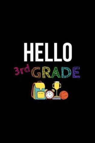 Cover of Hello 3rd Grade Notebook