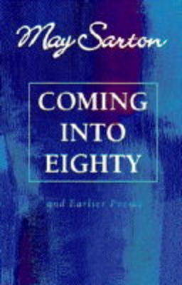Book cover for Coming into Eighty and Earlier Poems