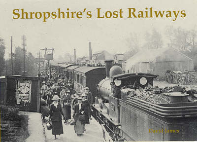 Book cover for Shropshire's Lost Railways