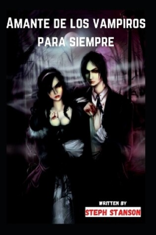 Cover of Amante de los vampiros para siempre