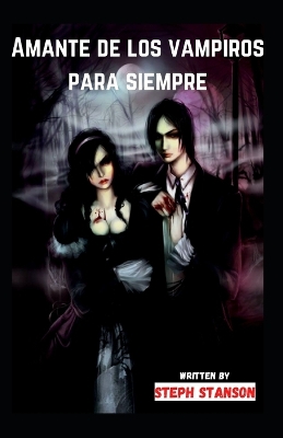 Book cover for Amante de los vampiros para siempre