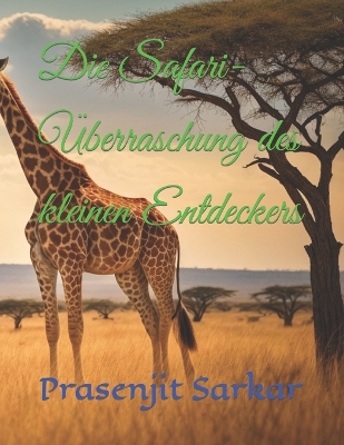 Book cover for Die Safari-�berraschung des kleinen Entdeckers