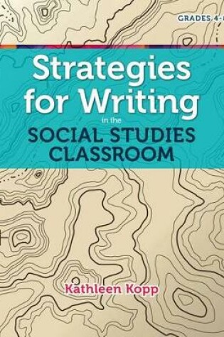 Cover of Strategies for Writing in the Social Studies Classroom