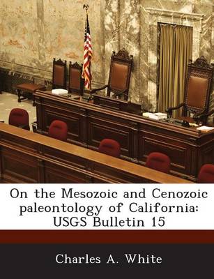 Book cover for On the Mesozoic and Cenozoic Paleontology of California