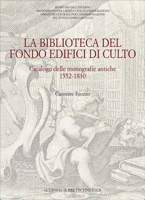 Book cover for La Biblioteca del Fondo Edifici Di Culto