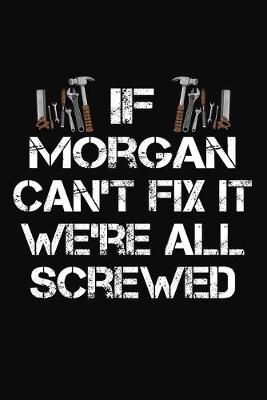 Book cover for If Morgan Can't Fix It We're All Screwed