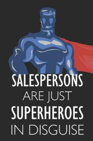 Cover of Salespersons Are Just Superheroes in Disguise