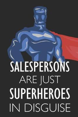 Book cover for Salespersons Are Just Superheroes in Disguise