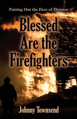 Book cover for Blessed Are the Firefighters