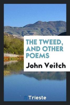 Book cover for The Tweed, and Other Poems