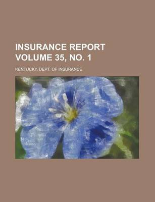 Book cover for Insurance Report Volume 35, No. 1