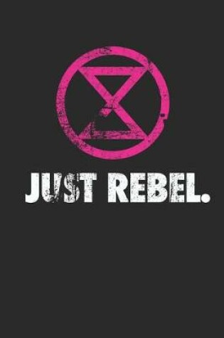 Cover of Just Rebel