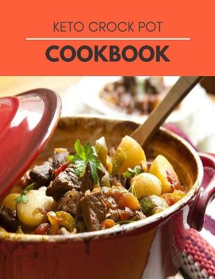 Book cover for Keto Crock Pot Cookbook