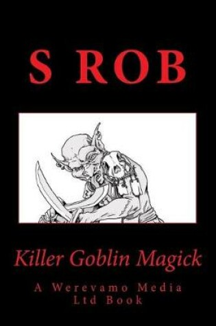 Cover of Killer Goblin Magick