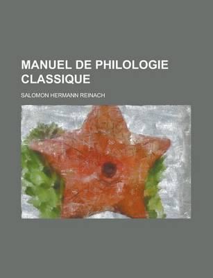 Book cover for Manuel de Philologie Classique