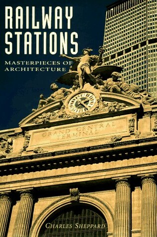 Cover of Railway Stations: Masterpieces of Architecture