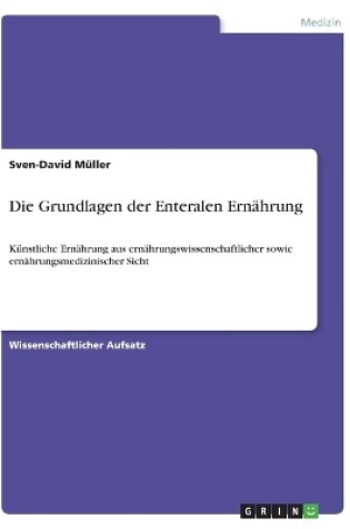 Cover of Die Grundlagen der Enteralen Ernahrung