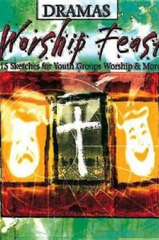 Cover of Worship Feast Dramas