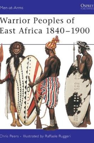 Cover of Warrior Peoples of East Africa 1840-1900