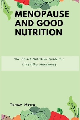 Cover of Menopause and Good Nutrition