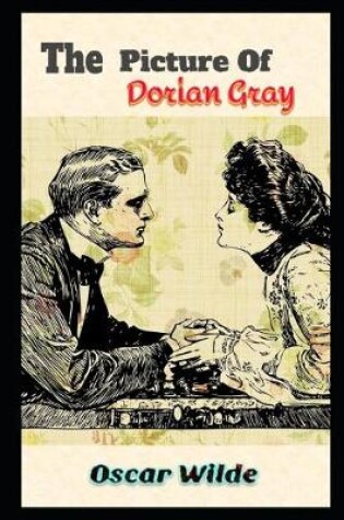 Cover of The Picture of Dorian Gray By Oscar Wilde (A Story Of young man who sells his soul for eternal youth and beauty) "Annotated Version"