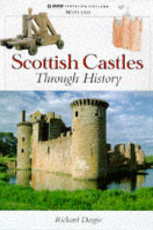 Cover of Scottish Castles Through History