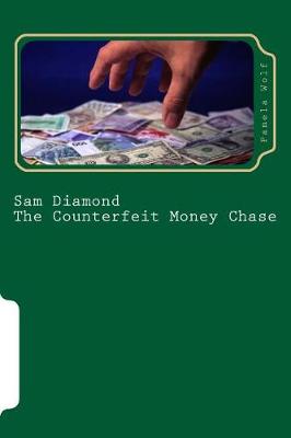 Book cover for Sam Diamond The Counterfeit Money Chase