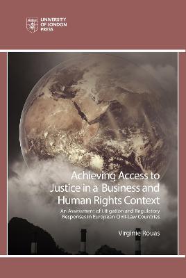 Cover of Achieving Access to Justice in a Business and Human Rights Context
