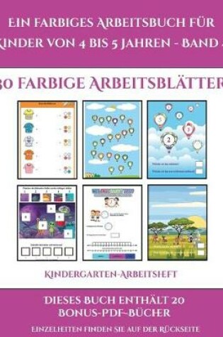 Cover of Kindergarten-Arbeitsheft (Ein farbiges Arbeitsbuch für Kinder von 4 bis 5 Jahren - Band 4)