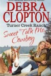 Book cover for Sweet Talk Me, Cowboy