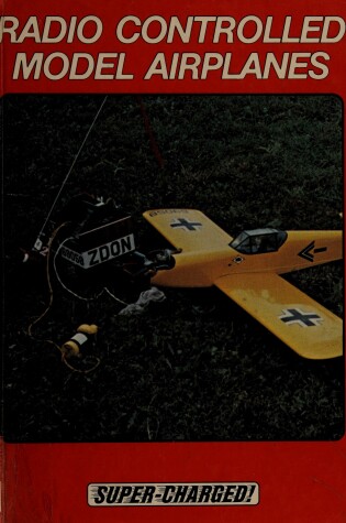 Cover of Radio Controlled Model Airplanes