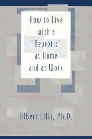 Cover of How to Live with a Neurotic