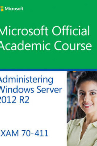 Cover of 70–411 Administering Windows Server 2012 R2