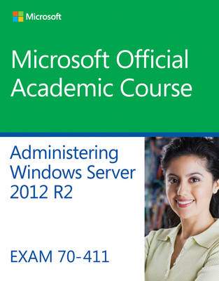 Book cover for 70–411 Administering Windows Server 2012 R2