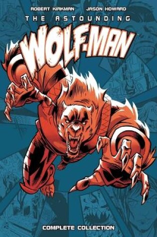 Cover of Astounding Wolf-Man Complete Collection