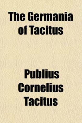 Cover of The Germania of Tacitus