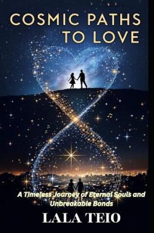 Cover of Cosmic Paths to Love