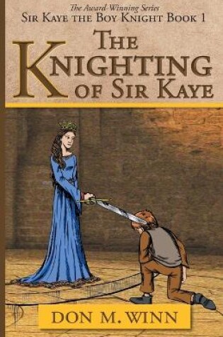 Cover of The Knighting of Sir Kaye