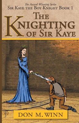 Book cover for The Knighting of Sir Kaye