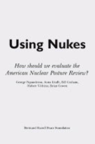 Cover of Using Nukes