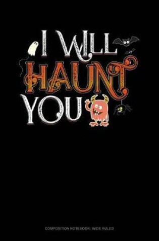 Cover of I Will Haunt You